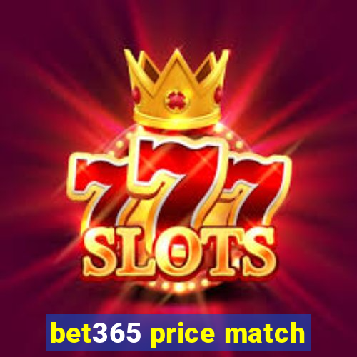 bet365 price match